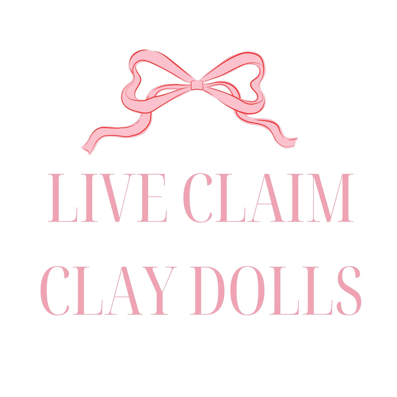 LIVE CLAIM Clay Dolls