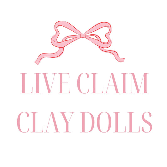 LIVE CLAIM Clay Dolls