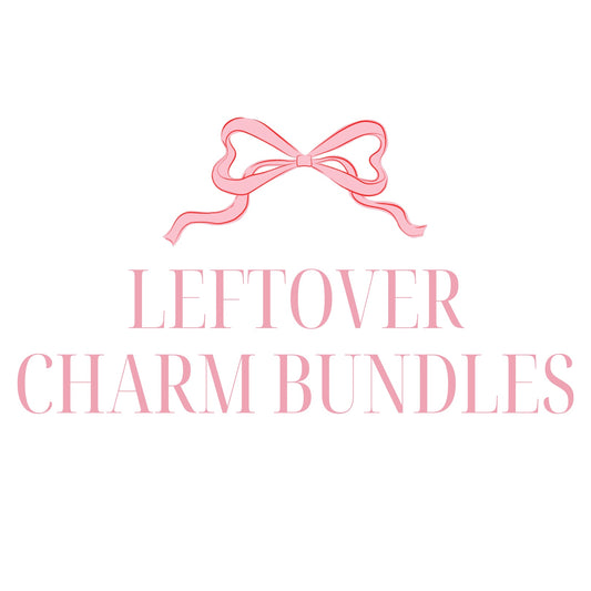 Leftover Charm Bundles